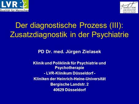 Der diagnostische Prozess (III): Zusatzdiagnostik in der Psychiatrie