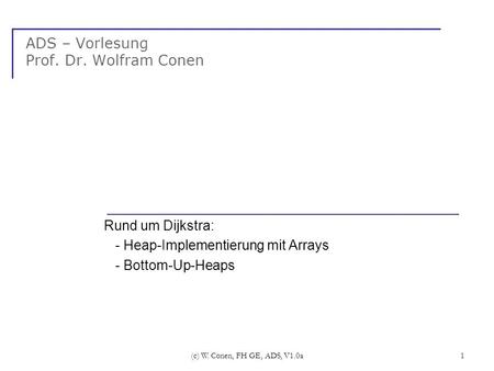 ADS – Vorlesung Prof. Dr. Wolfram Conen