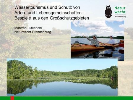 Wassertourismus und Schutz von Arten- und Lebensgemeinschaften –