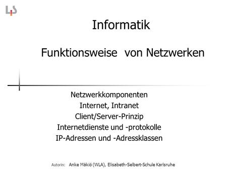 Informatik Funktionsweise von Netzwerken