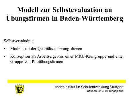 Modell zur Selbstevaluation an Übungsfirmen in Baden-Württemberg