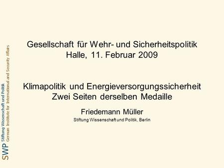 Friedemann Müller Stiftung Wissenschaft und Politik, Berlin