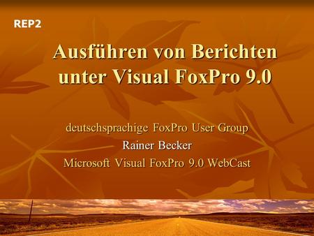 Ausführen von Berichten unter Visual FoxPro 9.0