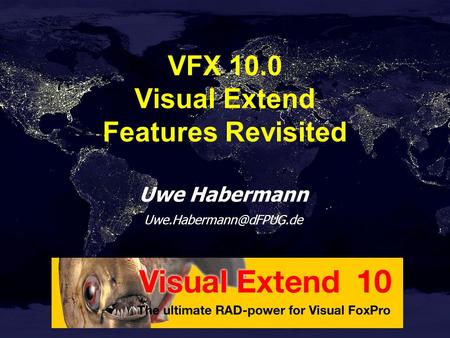 Uwe Habermann VFX 10.0 Visual Extend Features Revisited.