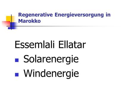 Regenerative Energieversorgung in Marokko