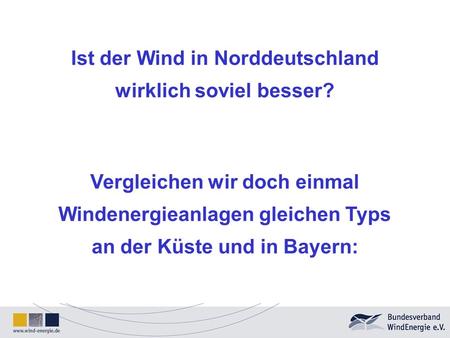 Ist der Wind in Norddeutschland wirklich soviel besser?