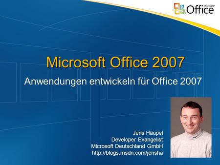 Anwendungen entwickeln für Office 2007