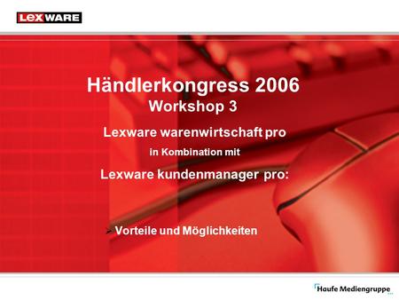 Händlerkongress 2006 Workshop 3