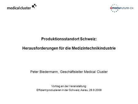 Peter Biedermann, Geschäftsleiter Medical Cluster