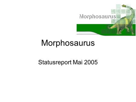Morphosaurus Statusreport Mai 2005. Grundidee Semantische Indexierung von medizinischern Dokumenten Verbesserung des Dokumentenretrievals Unterstützung.