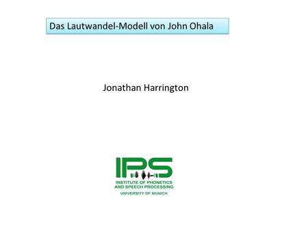 Das Lautwandel-Modell von John Ohala