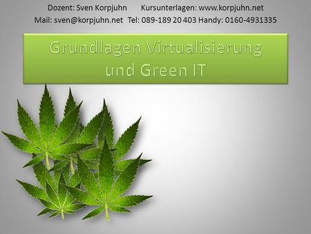 Grundlagen Virtualisierung und Green IT