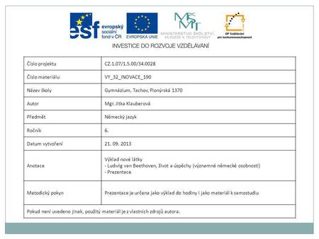 Číslo projektu CZ.1.07/1.5.00/ Číslo materiálu VY_32_INOVACE_190