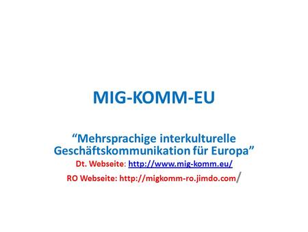 “Mehrsprachige interkulturelle Geschäftskommunikation für Europa”