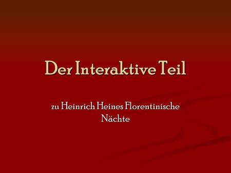 zu Heinrich Heines Florentinische Nächte