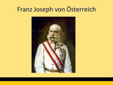 Franz Joseph von Österreich