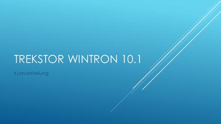 TRekstor Wintron 10.1 Kurzvorstellung.