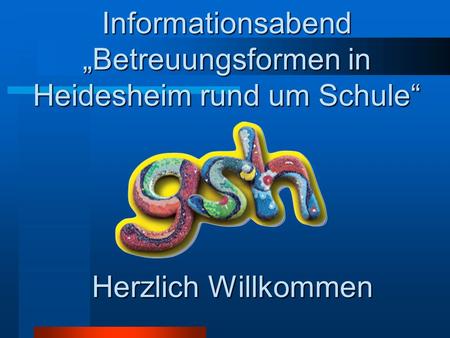 Informationsabend „Betreuungsformen in Heidesheim rund um Schule“