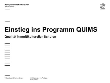 Einstieg ins Programm QUIMS