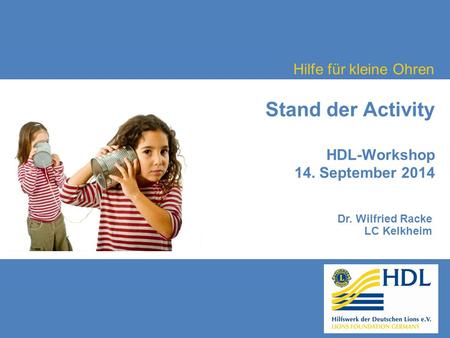 Stand der Activity HDL-Workshop 14. September 2014