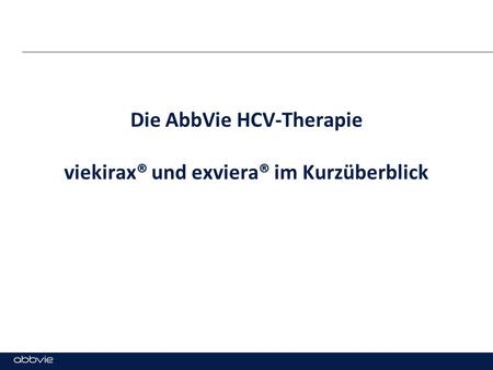 Die AbbVie HCV-Therapie viekirax® und exviera® im Kurzüberblick
