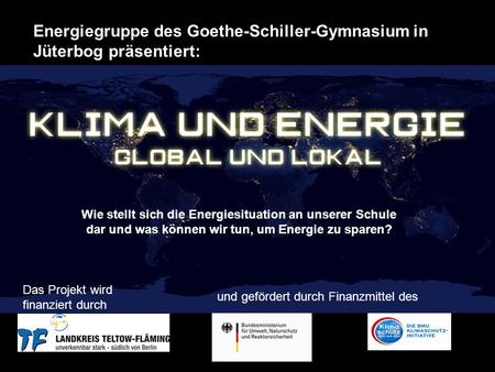 Energiegruppe des Goethe-Schiller-Gymnasium in Jüterbog präsentiert:
