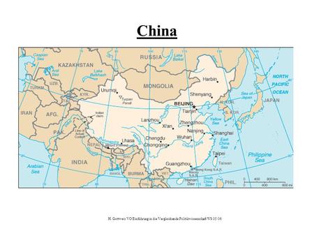 H. Gottweis VO Einführung in die Vergleichende Politikwissenschaft WS 05/06 China.