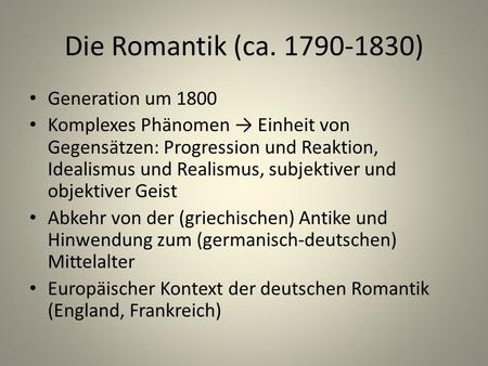 Die Romantik (ca ) Generation um 1800