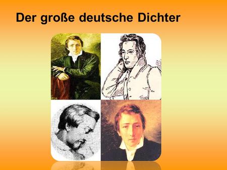 Der große deutsche Dichter