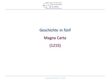 Geschichte in fünf Magna Carta (1215)