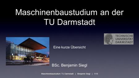 Maschinenbaustudium an der TU Darmstadt
