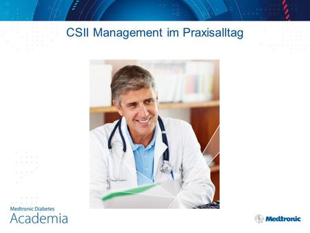 CSII Management im Praxisalltag