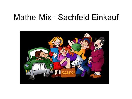 Mathe-Mix – Sachfeld Einkauf