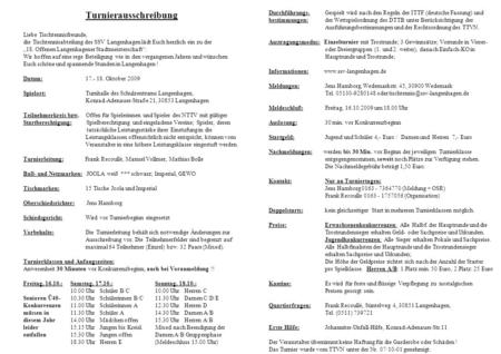 Turnierausschreibung Liebe Tischtennisfreunde, die Tischtennisabteilung des SSV Langenhagen lädt Euch herzlich ein zu der „18. Offenen Langenhagener Stadtmeisterschaft“.