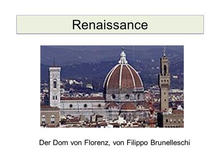 Renaissance Der Dom von Florenz, von Filippo Brunelleschi.