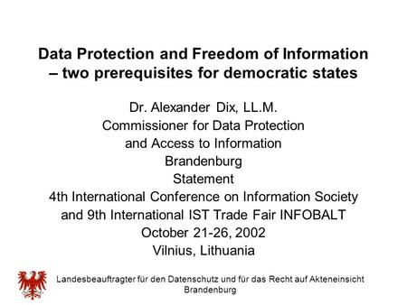 Dr. Alexander Dix, LL.M. Commissioner for Data Protection
