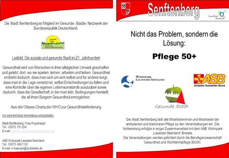 Nicht das Problem, sondern die Lösung: Pflege 50+ Die Stadt Senftenberg lädt alle Mitarbeiterinnen und Mitarbeiter der ambulanten und stationären Pflege.