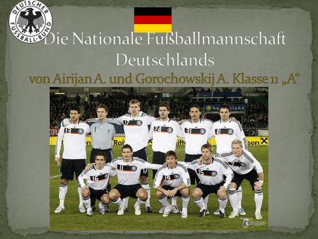 Die Nationale Fußballmannschaft Deutschlands von Airijan A