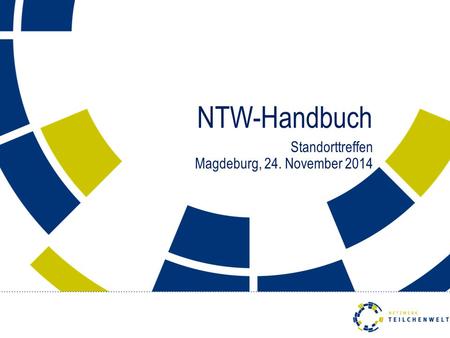 NTW-Handbuch Standorttreffen Magdeburg, 24. November 2014.