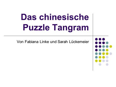 Das chinesische Puzzle Tangram