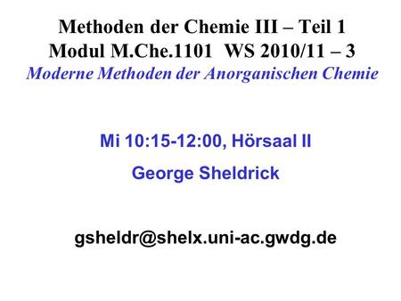 Methoden der Chemie III – Teil 1 Modul M. Che