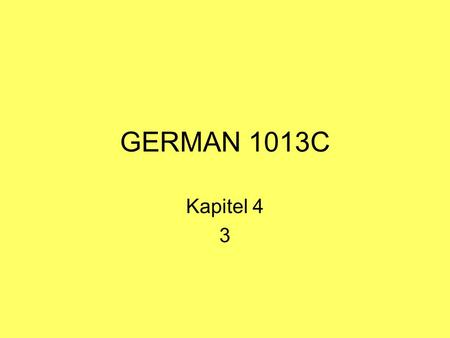GERMAN 1013C Kapitel 4 3.