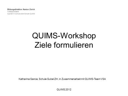 QUIMS-Workshop Ziele formulieren