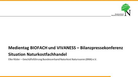 Medientag BIOFACH und VIVANESS – Bilanzpressekonferenz