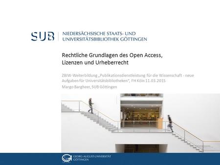 Rechtliche Grundlagen des Open Access,  Lizenzen und Urheberrecht