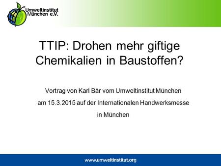 TTIP: Drohen mehr giftige Chemikalien in Baustoffen?
