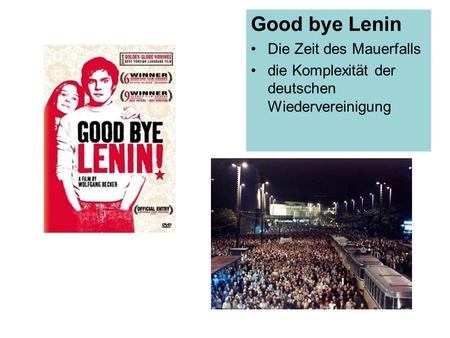 Good bye Lenin Die Zeit des Mauerfalls