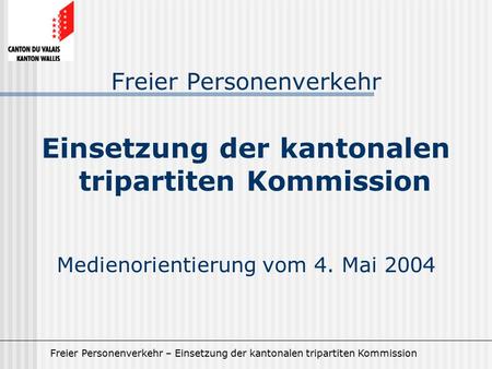Einsetzung der kantonalen tripartiten Kommission