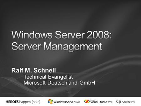 Ralf M. Schnell Technical Evangelist Microsoft Deutschland GmbH.