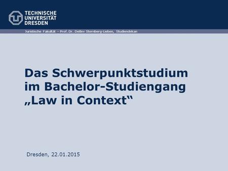 Das Schwerpunktstudium im Bachelor-Studiengang „Law in Context“